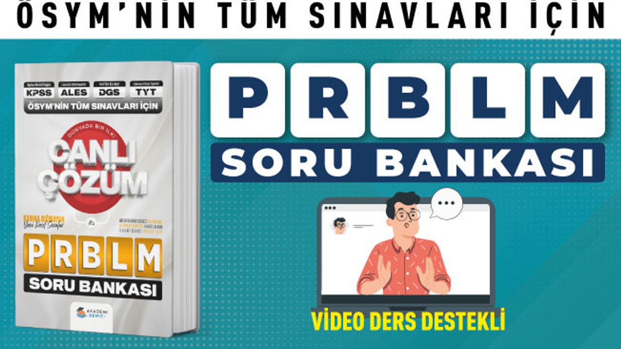 ÖSYM'NİN TÜM SINAVLARI İÇİN PROBLEMLER SORU BANKASI