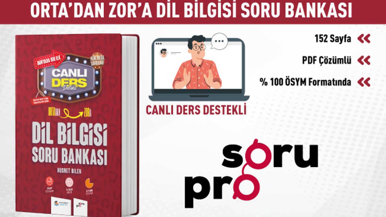 ORTA SEVİYEDEN İLERİ DÜZEYE DİL BİLGİSİ SORU BANKASI