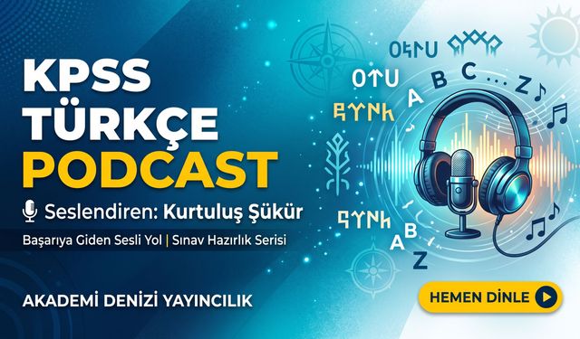 Ücretsiz KPSS Türkçe Podcast Serisi Başladı!