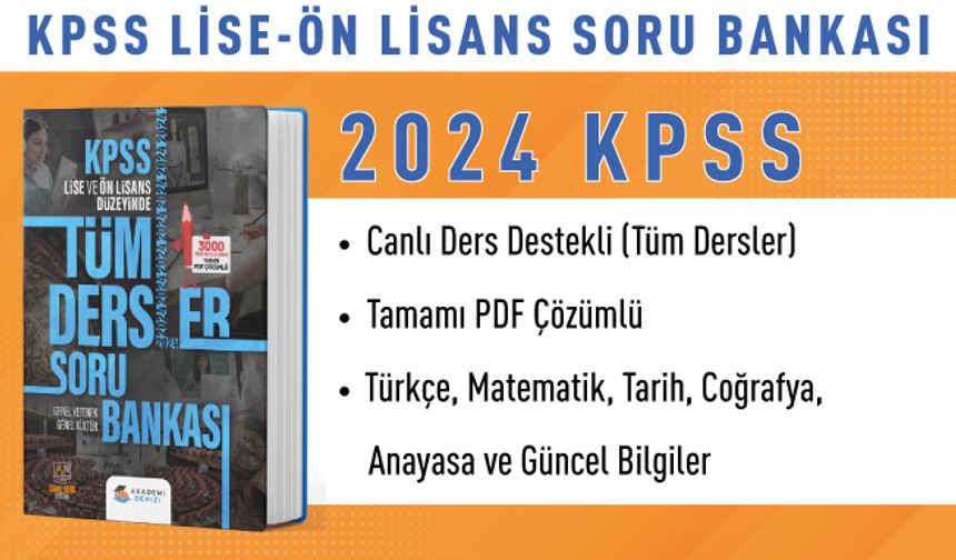 2024 KPSS LİSE - ÖN LİSANS GYGK TÜM DERSLER SORU BANKASI (Versiyon 1.0)