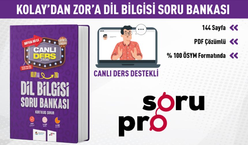 KOLAYDAN ZORA DİL BİLGİSİ SORU BANKASI